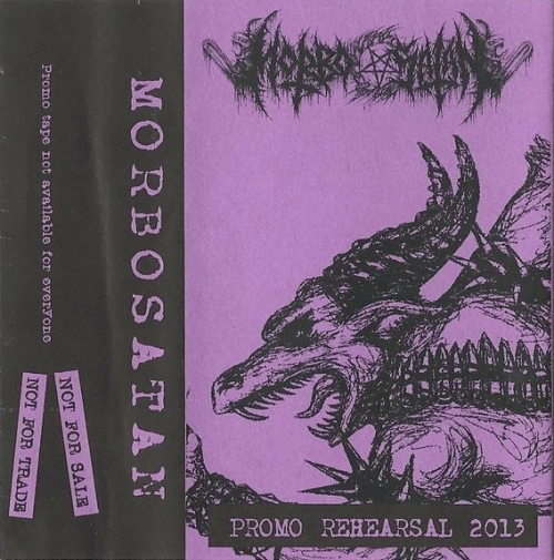 Morbosatan : Promo Rehearsal 2013 Morbosatan : Promo Rehearsal 2013